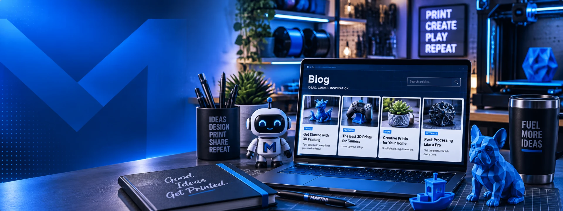 A blue-lit maker desk with a laptop showing the Martini Manufacturing blog, a small robot mascot, 3D-printed figures and a 3D printer in the background